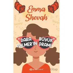 Dara Palmerın Büyük Dramı - Emma Shevah - Epsilon Yayınevi
