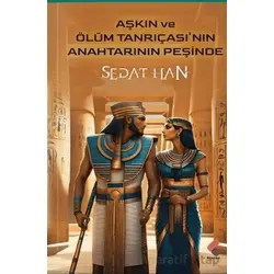 Aşkın ve Ölüm Tanrıçasının Anahtarının Peşinde - Sedat Han - Klaros Yayınları