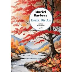 Esrik Bir An - Muriel Barbery - Kırmızı Kedi Yayınevi
