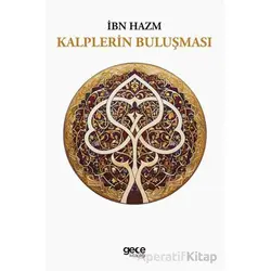 Kalplerin Buluşması - İbn Hazm - Gece Kitaplığı