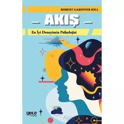 Akış - Robert Gardiner Hill - Gece Kitaplığı
