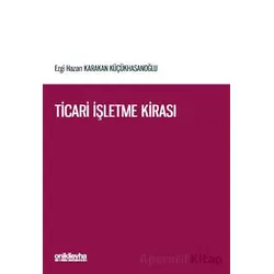 Ticari İşletme Kirası - Ezgi Hazan Karakan Küçükhasanoğlu - On İki Levha Yayınları