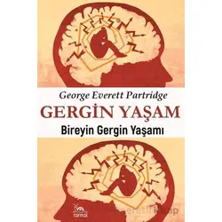 Gergin Yaşam - George E. Partridge - Sarmal Kitabevi