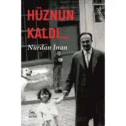 Hüznün Kaldı - Nurdan İnan - Sarmal Kitabevi