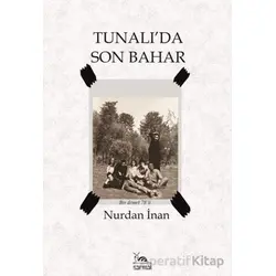 Tunalıda Son Bahar - Nurdan İnan - Sarmal Kitabevi