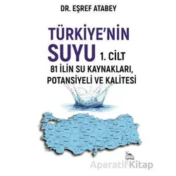 Türkiyenin Suyu 1. Cilt - Eşraf Atabey - Sarmal Kitabevi