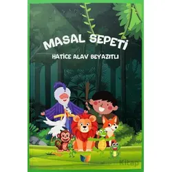 Masal Sepeti - Hatice Alav Beyazıtlı - Ateş Yayınları