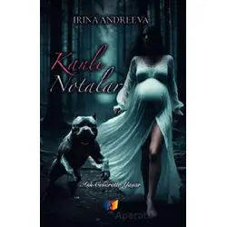 Kanlı Notalar - Irına Andreeva - Ateş Yayınları