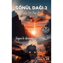 Gönül Dağı - 2 - S. Uz - Ateş Yayınları