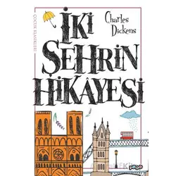 İki Şehrin Hikayesi - Charles Dickens - Pogo Çocuk