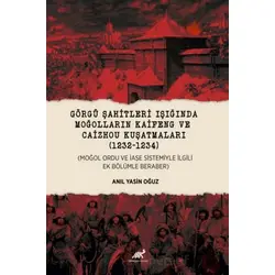 Görgü Şahitleri Işığında Moğolların Kaifeng ve Caizhou Kuşatmaları