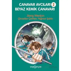 Beyaz Kemik Canavarı - Canavar Avcıları 2 - Jiang Wenjun - Yeni İnsan Yayınevi