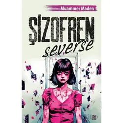 Şizofren Severse - Muammer Maden - Panama Yayıncılık