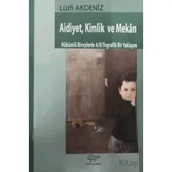 Aidiyet, Kimlik ve Mekan - Lütfi Akdeniz - Ürün Yayınları