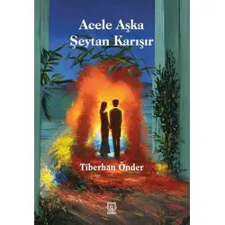 Acele Aşka Şeytan Karışır - Tiberhan Önder - Luna Yayınları
