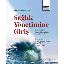 Sağlık Yönetimine Giriş - Sharon B. Buchbinder - Eğitim Yayınevi - Ders Kitapları