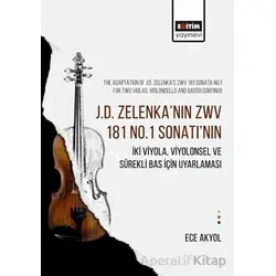 J.D. Zelenka’nın Zwv 181 No.1 Sonatı’nın İki Viyola, Viyolonsel ve Sürekli Bas İçin Uyarlaması