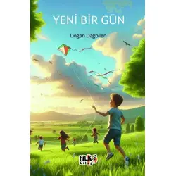 Yeni Bir Gün - Doğan Dağbilen - Tilki Kitap
