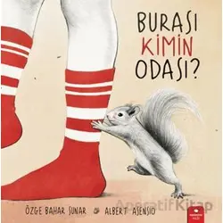 Burası Kimin Odası? - Özge Bahar Sunar - Redhouse Kidz Yayınları