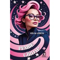 Pembe Girdap - Dilek Görür - Kitap At Yayınları
