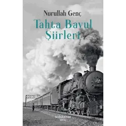 Tahta Bavul Şiirleri - Nurullah Genç - Muhit Kitap