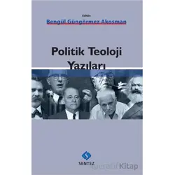 Politik Teoloji Yazıları - Kolektif - Sentez Yayınları