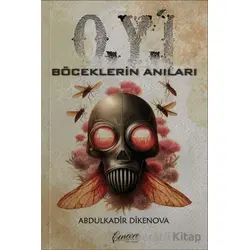 Böceklerin Anıları - Abdulkadir Dikenova - Cenevre Fikir Sanat