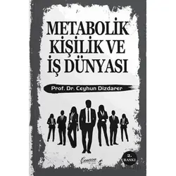 Metabolik Kişilik ve İş Dünyası - Ceyhun Dizdarer - Cenevre Fikir Sanat