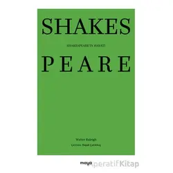 Shakespearein Hayatı - Walter Raleigh - Maya Kitap