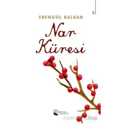 Nar Küresi - Erengül Balkan - Karina Yayınevi