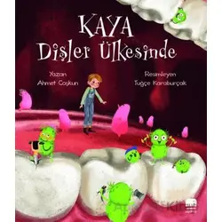 Kaya Dişler Ülkesinde - Ahmet Coşkun - Uçan Fil Yayınları