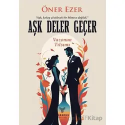 Aşk Deler Geçer - Öner Ezer - Theseus Yayınevi
