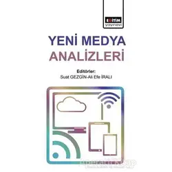 Yeni Medya Analizleri - Suat Gezgin - Eğitim Yayınevi - Bilimsel Eserler