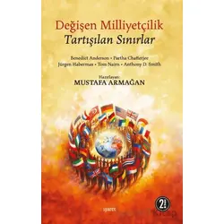 Değişen Milliyetçilik Tartışılan Sınırlar - Mustafa Armağan - İşaret Yayınları