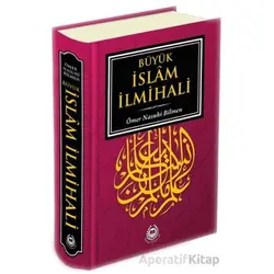 Büyük İslam İlmihali - Ömer Nasuhi Bilmen - Bahar Yayınları