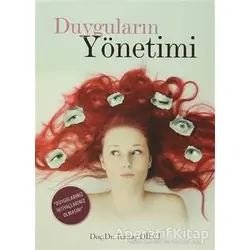 Duyguların Yönetimi - Tuncay Dilci - Eğitim Yayınevi - Bilimsel Eserler