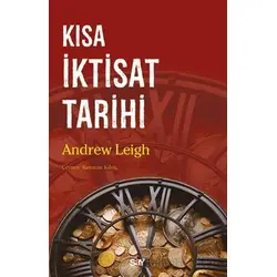 Kısa İktisat Tarihi - Andrew Leigh - Say Yayınları