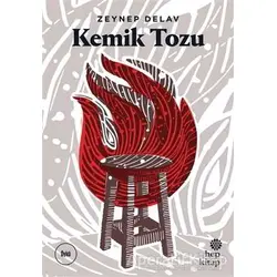 Kemik Tozu - Zeynep Delav - Hep Kitap