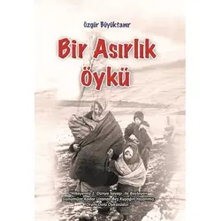Bir Asırlık Öykü - Özgür Büyüktanır - Ürün Yayınları