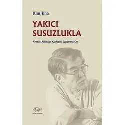 Yakıcı Susuzlukla - Kim Jiha - Ürün Yayınları