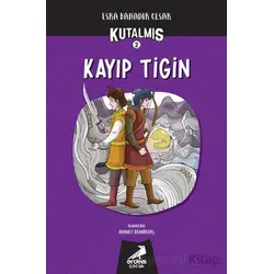 Kutalmış - Kayıp Tigin (2. Kitap) - Esra Bahadır Cesar - Erdem Çocuk