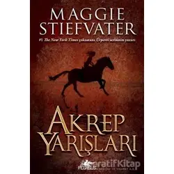 Akrep Yarışları - Maggie Stiefvater - Pegasus Yayınları