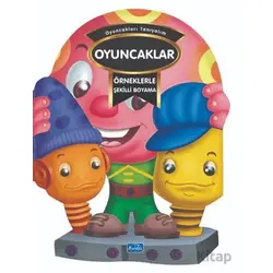 Örneklerle Şekilli Boyama - Oyuncaklar - Kolektif - Parıltı Yayınları