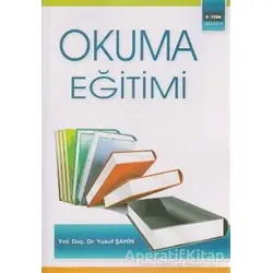 Okuma Eğitimi - Yusuf Şahin - Eğitim Yayınevi - Ders Kitapları