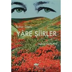 Bahar Gözlü Yare Şiirler - Hasan Kaplani - Ürün Yayınları