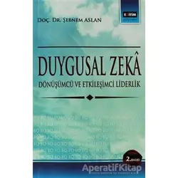 Duygusal Zeka - Şebnem Aslan - Eğitim Yayınevi - Ders Kitapları