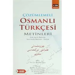Çözümlemeli Osmanlı Türkçesi Metinleri - Mustafa Özkan - Eğitim Yayınevi - Ders Kitapları