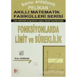 Konu Anlatımlı Akıllı Matematik Fasikülleri Serisi - Fonksiyonlarda Limit ve Süreklilik