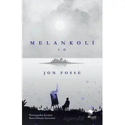 Melankoli I - II - Jon Fosse - MonoKL Yayınları