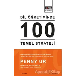 Dil Öğretiminde 100 Temel Strateji - Penny Ur - Eğitim Yayınevi - Ders Kitapları